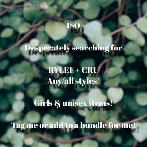 ISO Rylee + Cru size 6 and up!